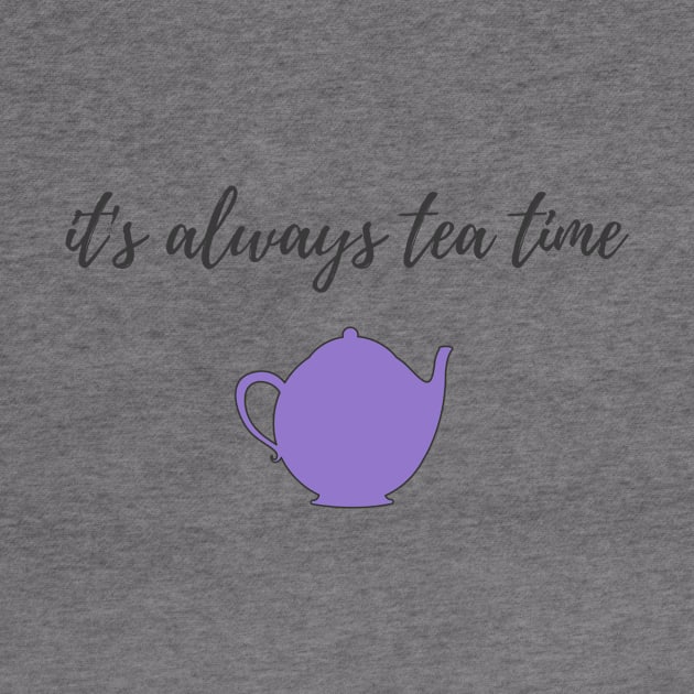 It's Always Tea Time by ryanmcintire1232